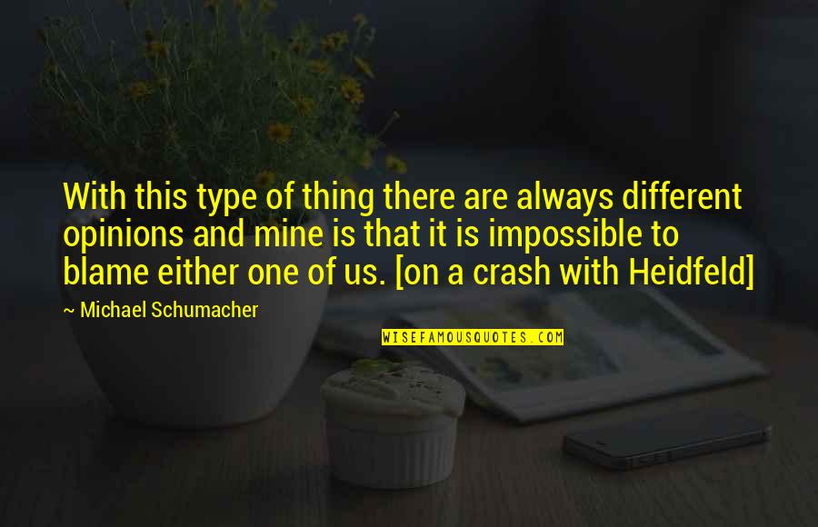 Hassan Whiteside Quotes By Michael Schumacher: With this type of thing there are always