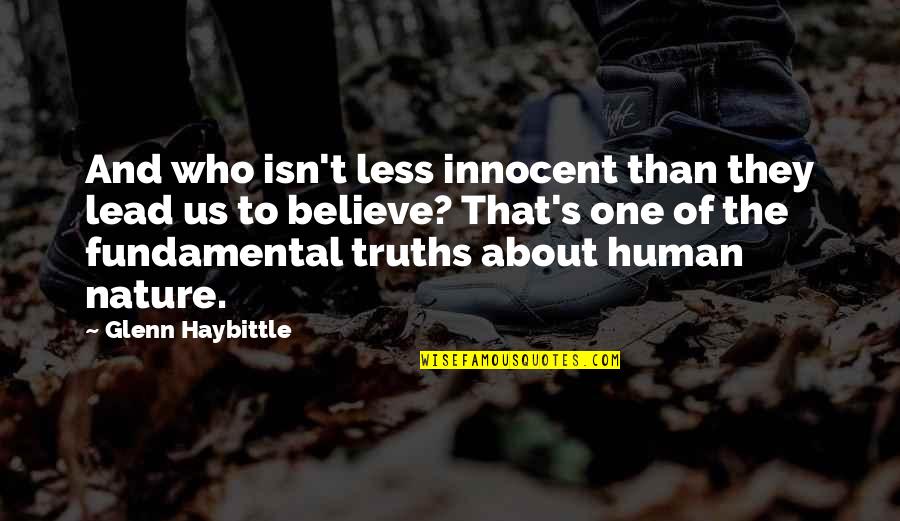 Have Good Sunday Quotes By Glenn Haybittle: And who isn't less innocent than they lead