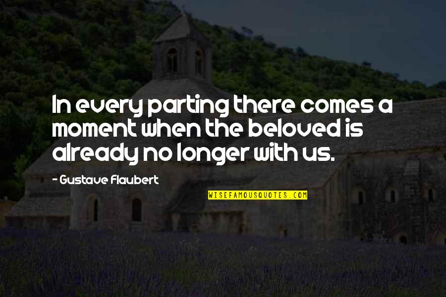 Health Market Quotes By Gustave Flaubert: In every parting there comes a moment when