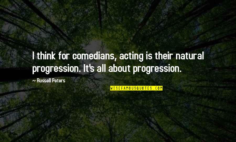 Hechicero Vectors Quotes By Russell Peters: I think for comedians, acting is their natural