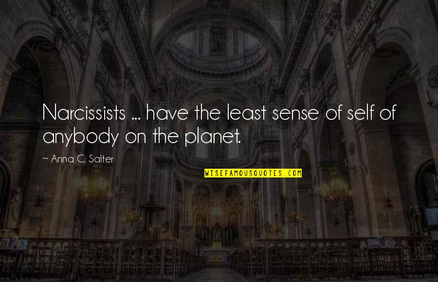 Helenio Herreras Inter Quotes By Anna C. Salter: Narcissists ... have the least sense of self