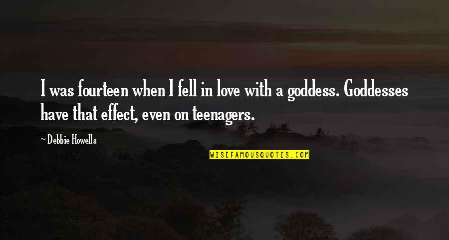 Heliodora Word Quotes By Debbie Howells: I was fourteen when I fell in love