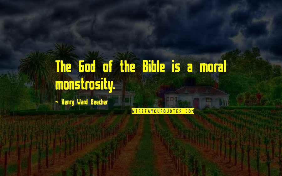 Henry Beecher Quotes By Henry Ward Beecher: The God of the Bible is a moral