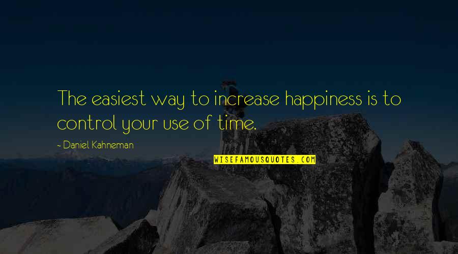 Heresorvad S Quotes By Daniel Kahneman: The easiest way to increase happiness is to