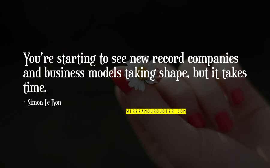 Herra Quotes By Simon Le Bon: You're starting to see new record companies and