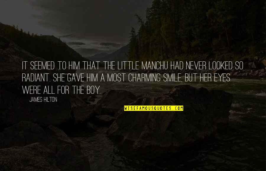 Hildur Guonadottir Quotes By James Hilton: It seemed to him that the little Manchu