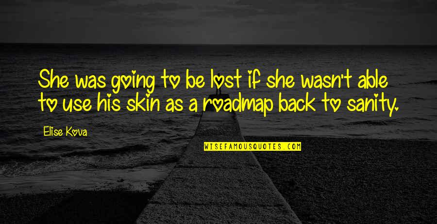 Hindi Ako Bolero Quotes By Elise Kova: She was going to be lost if she