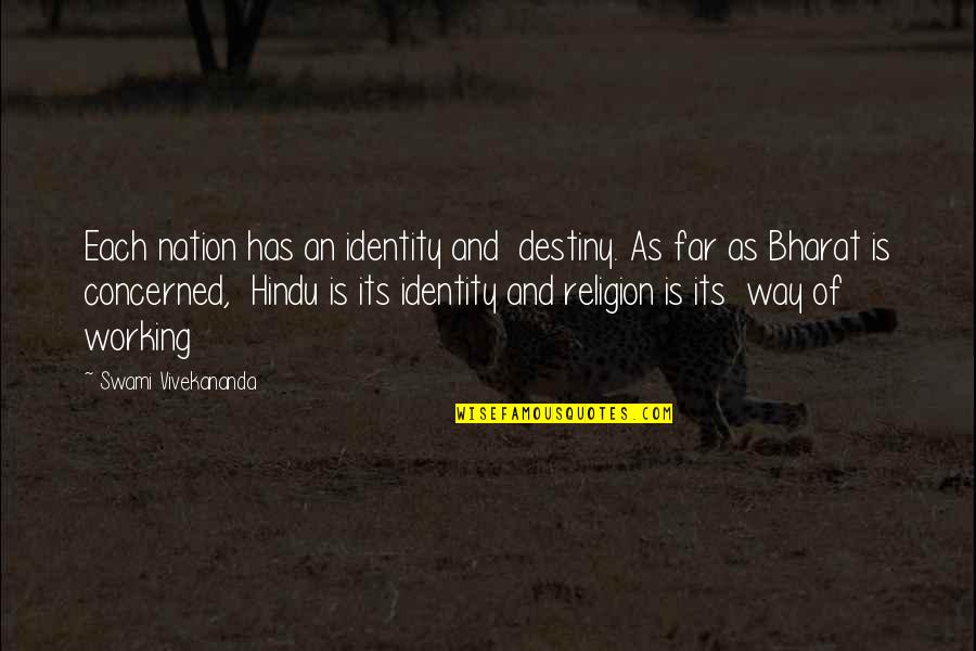 Hindu Religion Quotes By Swami Vivekananda: Each nation has an identity and destiny. As