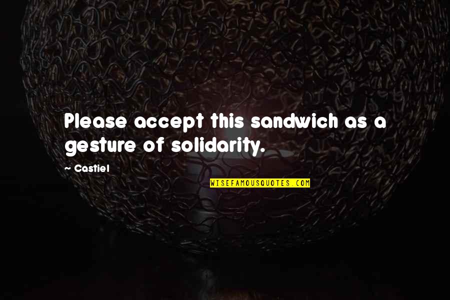 Hockinson Quotes By Castiel: Please accept this sandwich as a gesture of