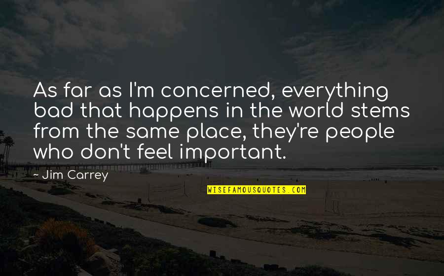 Hoiberg Nebraska Quotes By Jim Carrey: As far as I'm concerned, everything bad that