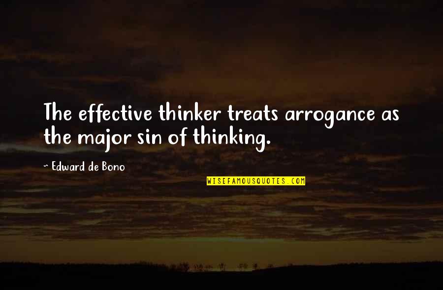 Hollard Insurance Quotes By Edward De Bono: The effective thinker treats arrogance as the major