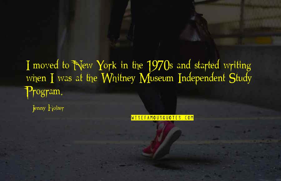 Holzer Quotes By Jenny Holzer: I moved to New York in the 1970s