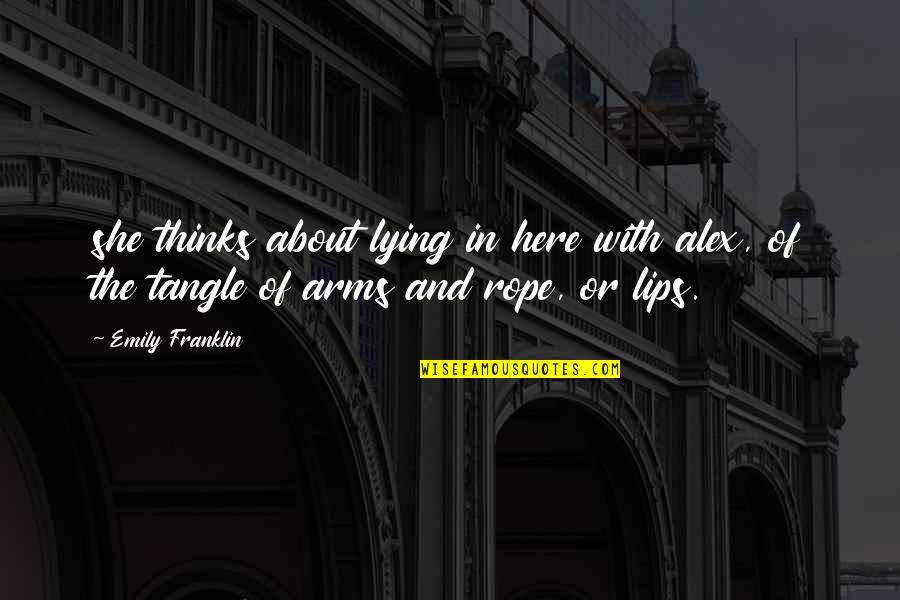 Homages For Clarinet Quotes By Emily Franklin: she thinks about lying in here with alex,