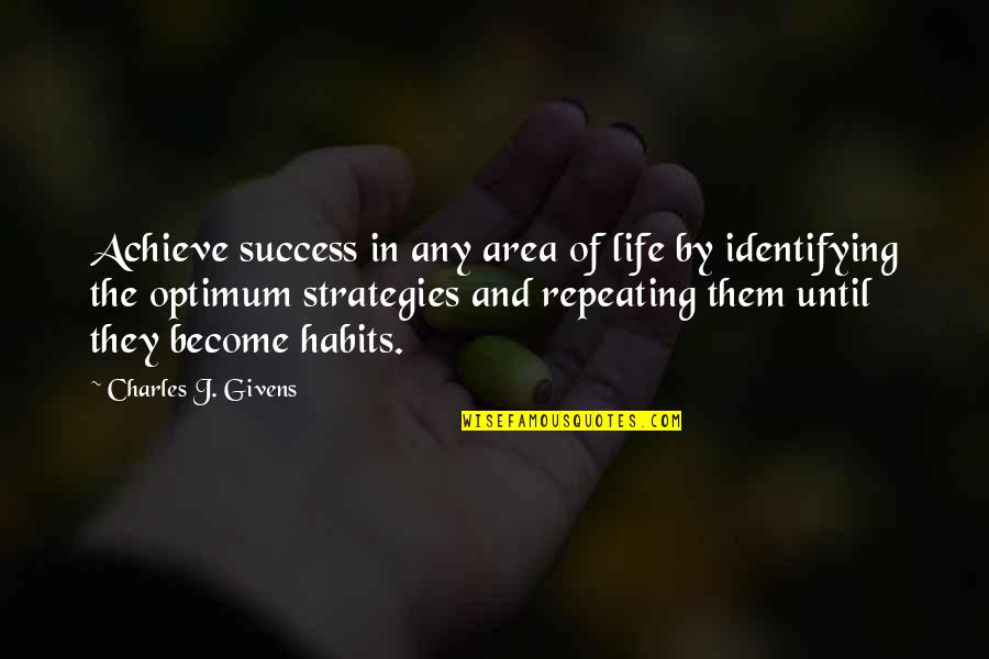 Hongkong Quotes By Charles J. Givens: Achieve success in any area of life by