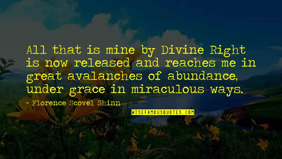 Hubcap Quotes By Florence Scovel Shinn: All that is mine by Divine Right is