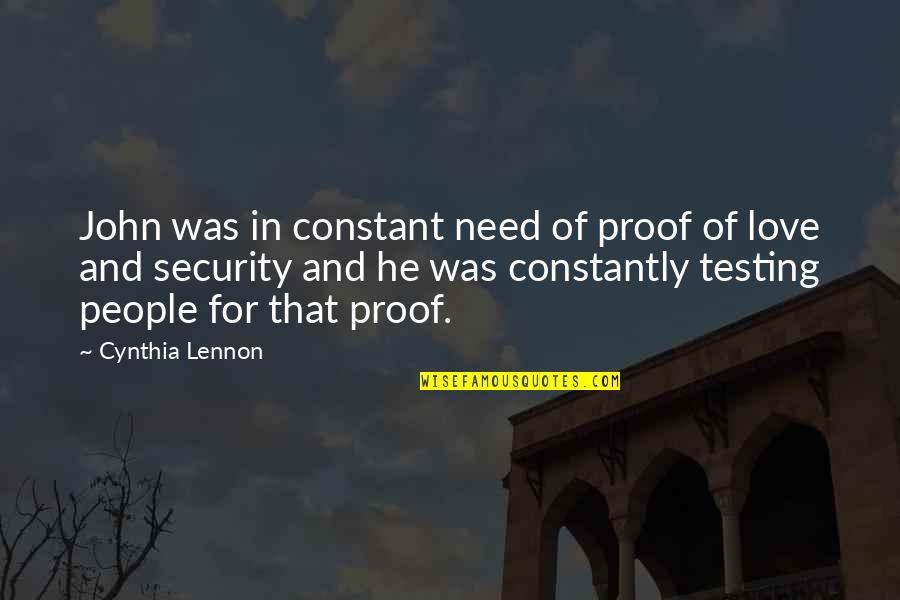 Human Resource Humor Quotes By Cynthia Lennon: John was in constant need of proof of