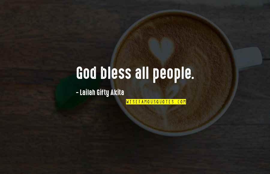 Humanity And World Peace Quotes By Lailah Gifty Akita: God bless all people.