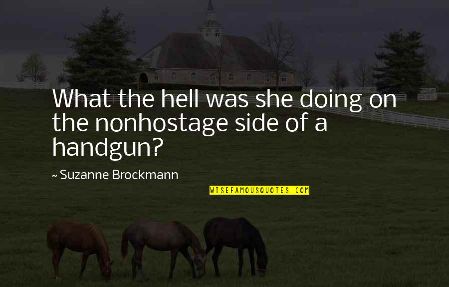 Humour Funny Quotes By Suzanne Brockmann: What the hell was she doing on the