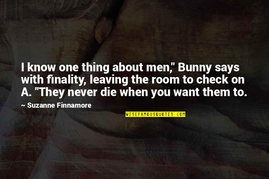 Husband Cheating Quotes By Suzanne Finnamore: I know one thing about men," Bunny says