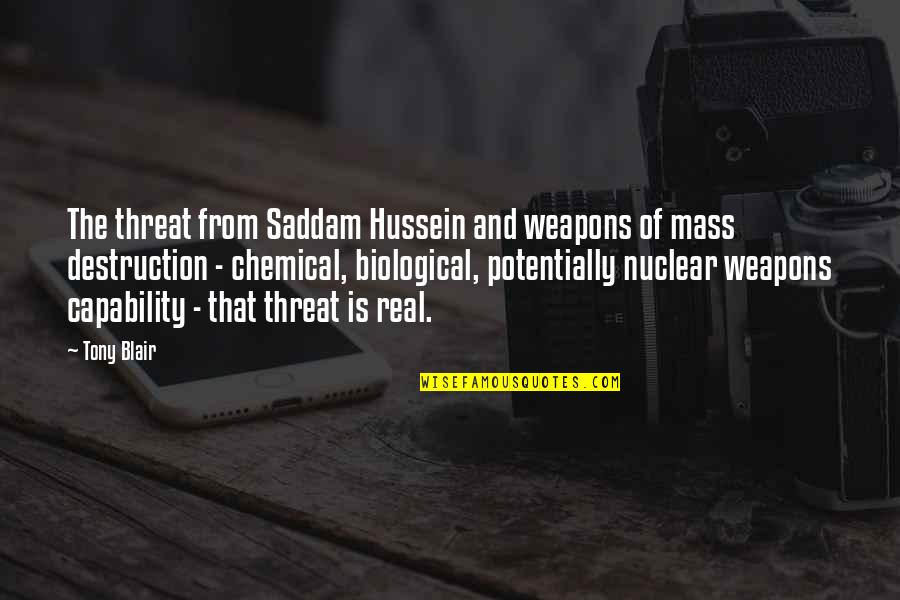 Hussein Quotes By Tony Blair: The threat from Saddam Hussein and weapons of