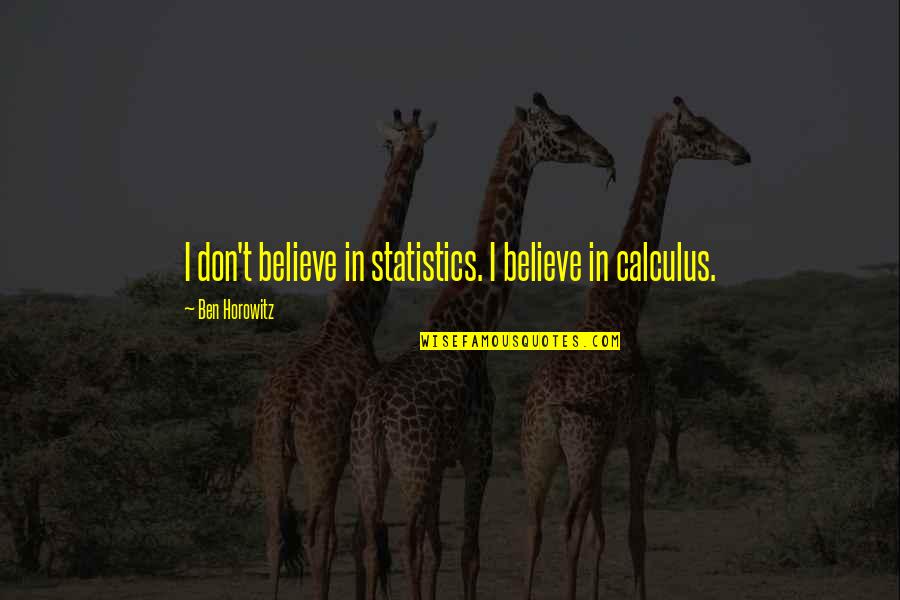 Hyperlink Stock Quotes By Ben Horowitz: I don't believe in statistics. I believe in