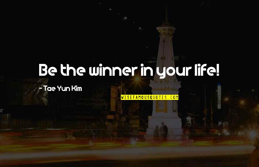 I Am So Tired Tumblr Quotes By Tae Yun Kim: Be the winner in your life!