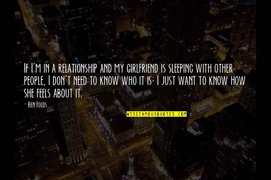 I Dont Hold Grudges Twitter Quotes By Ben Folds: If I'm in a relationship and my girlfriend