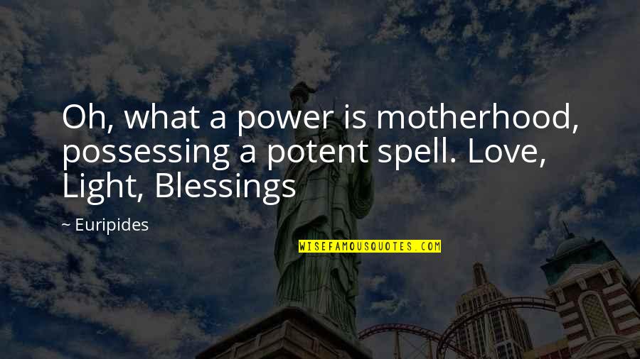 I Love You For Mom Quotes By Euripides: Oh, what a power is motherhood, possessing a