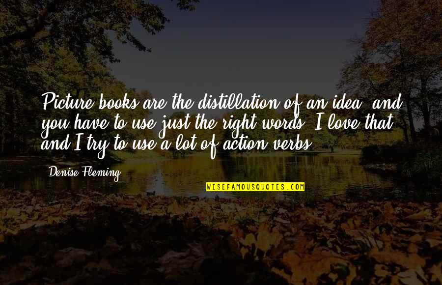 I Love You Of Quotes By Denise Fleming: Picture books are the distillation of an idea,