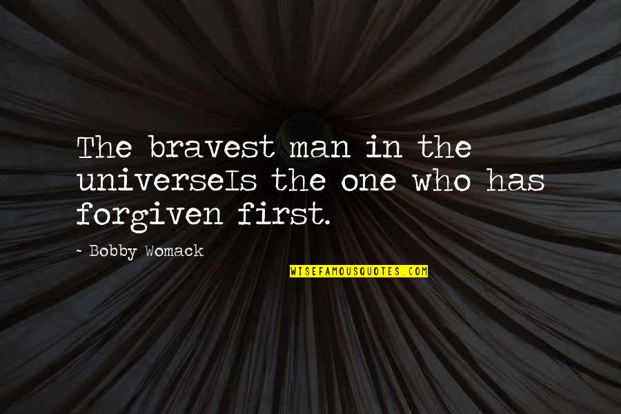 Idealismo De Hegel Quotes By Bobby Womack: The bravest man in the universeIs the one