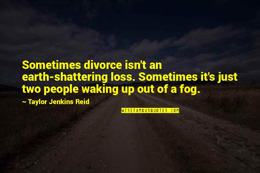 If This Isn't Love Quotes By Taylor Jenkins Reid: Sometimes divorce isn't an earth-shattering loss. Sometimes it's