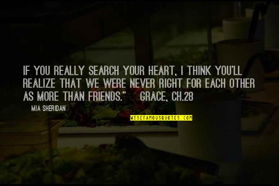 If You Love Each Other Quotes By Mia Sheridan: If you really search your heart, I think