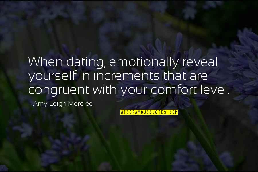 Ilimitado At T Quotes By Amy Leigh Mercree: When dating, emotionally reveal yourself in increments that