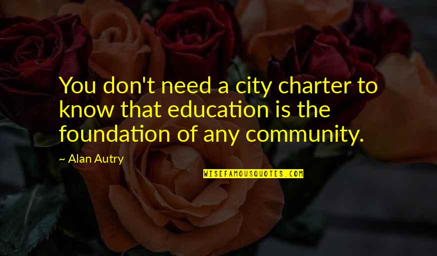 Iluzje Optyczne Quotes By Alan Autry: You don't need a city charter to know