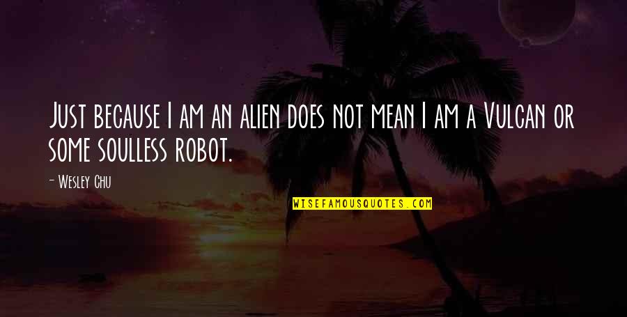 I'm Not A Robot Quotes: top 58 famous quotes about I'm Not A Robot