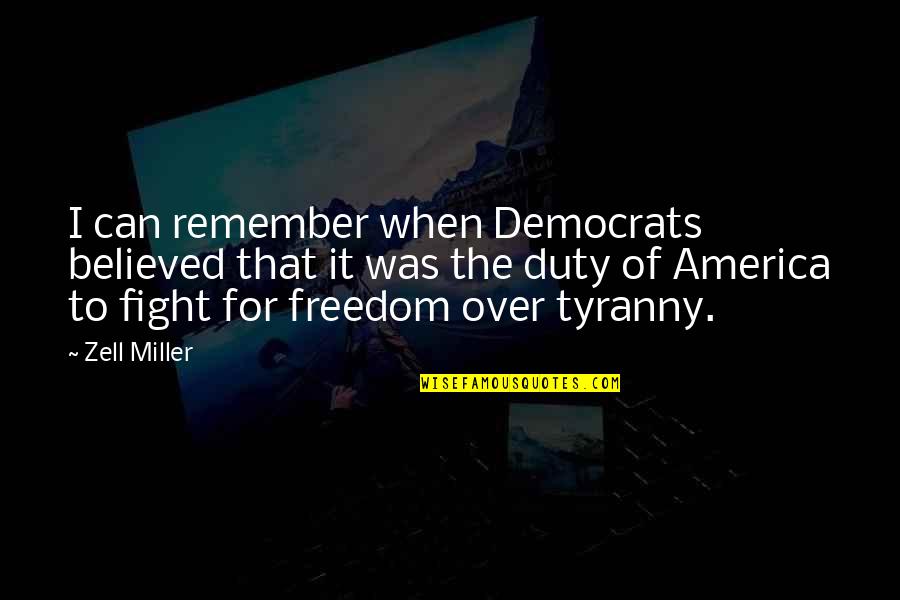 Images Showing Love Quotes By Zell Miller: I can remember when Democrats believed that it