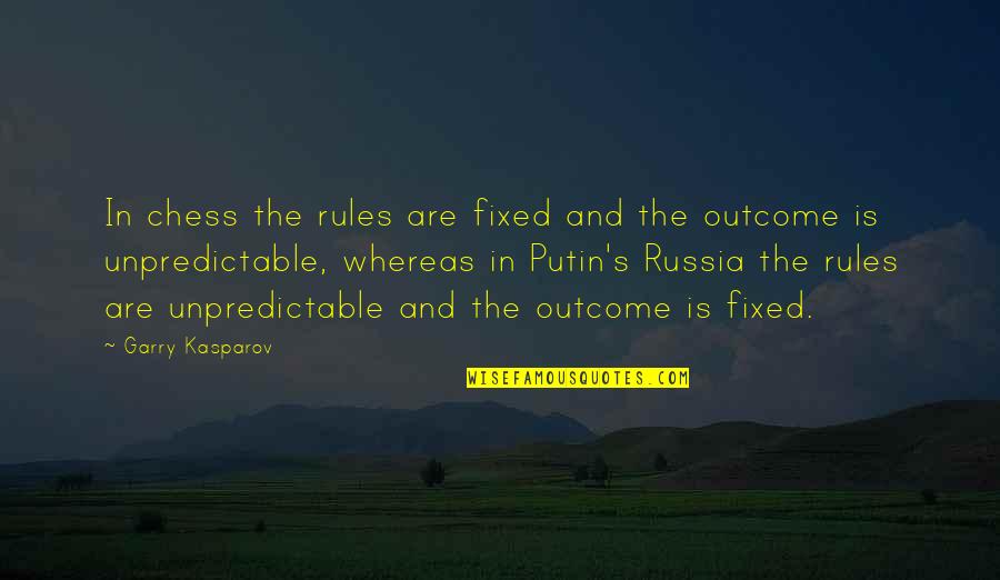 Imbrication Quotes By Garry Kasparov: In chess the rules are fixed and the