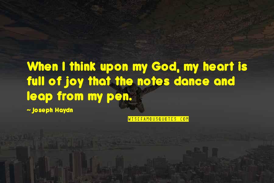 Implicit Association Test Quotes By Joseph Haydn: When I think upon my God, my heart