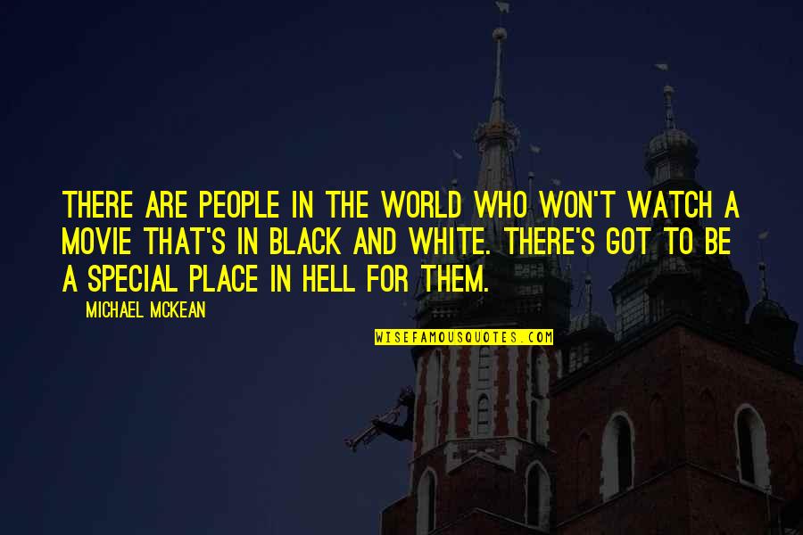 In A World Movie Quotes By Michael McKean: There are people in the world who won't