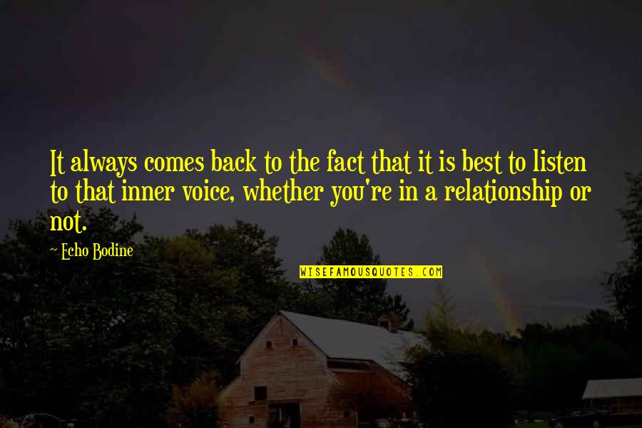 In Relationship Quotes By Echo Bodine: It always comes back to the fact that