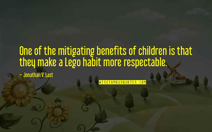 In The Maturation Quotes By Jonathan V. Last: One of the mitigating benefits of children is