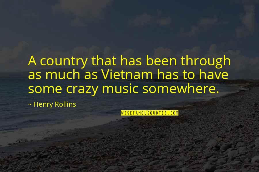 Incapability Synonym Quotes By Henry Rollins: A country that has been through as much