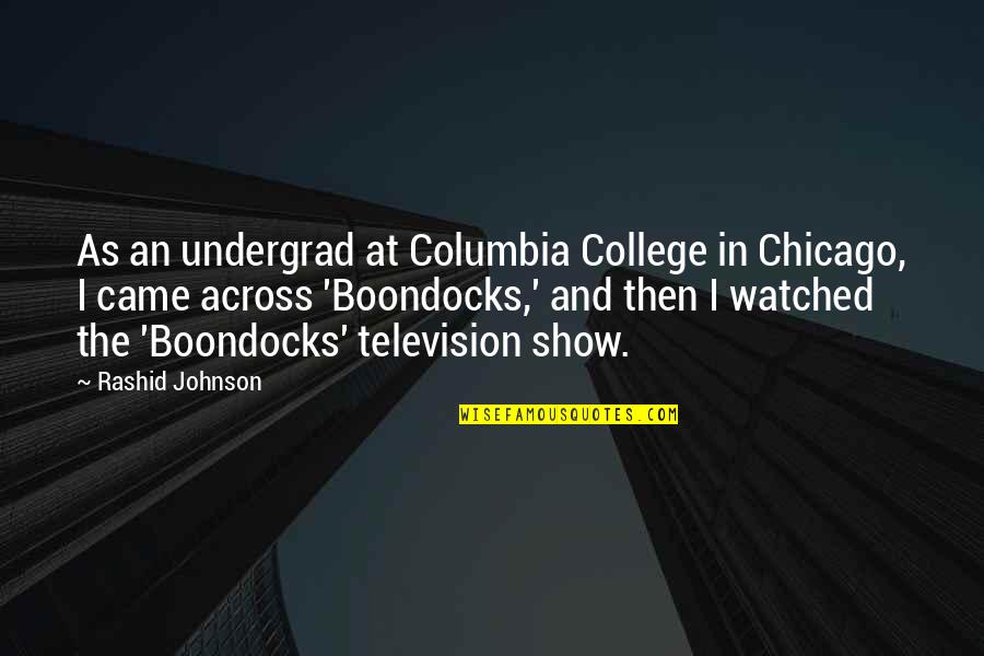 Infarto Agudo Quotes By Rashid Johnson: As an undergrad at Columbia College in Chicago,