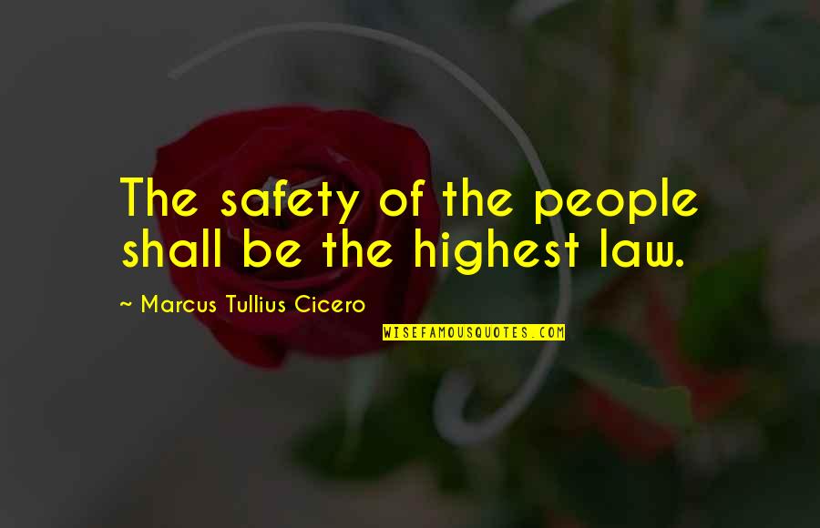 Inferences Worksheets Quotes By Marcus Tullius Cicero: The safety of the people shall be the