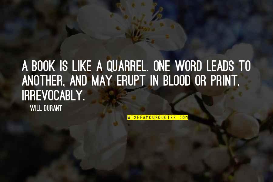 Inggitera Tagalog Twitter Quotes By Will Durant: A book is like a quarrel. One word