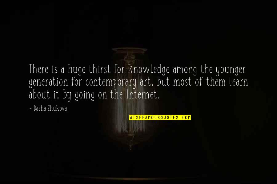 Inspirational Good Night Images Quotes By Dasha Zhukova: There is a huge thirst for knowledge among