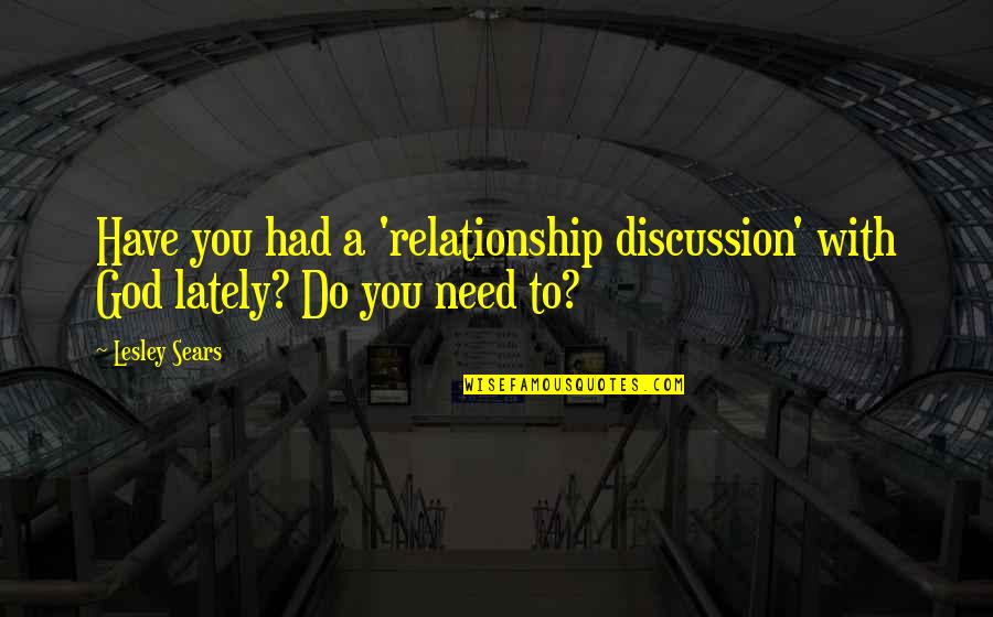 Inspirational Holy Spirit Quotes By Lesley Sears: Have you had a 'relationship discussion' with God