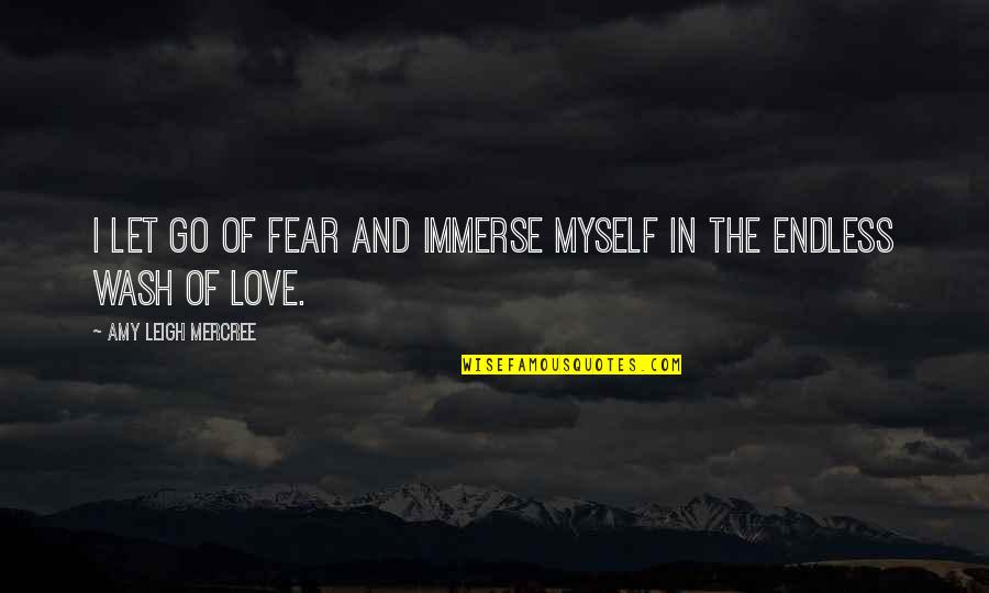 Instagram Best Life Quotes By Amy Leigh Mercree: I let go of fear and immerse myself