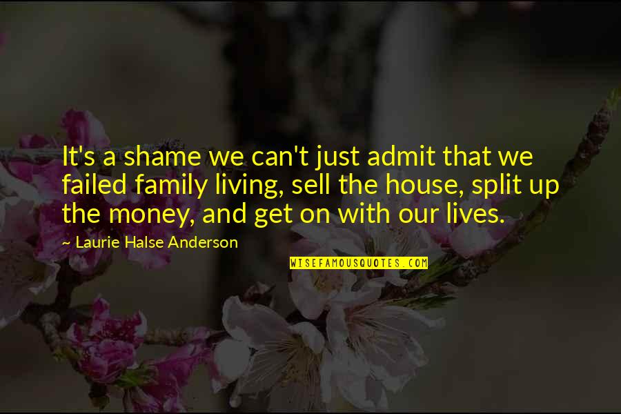 Intelligence And Insanity Quotes By Laurie Halse Anderson: It's a shame we can't just admit that