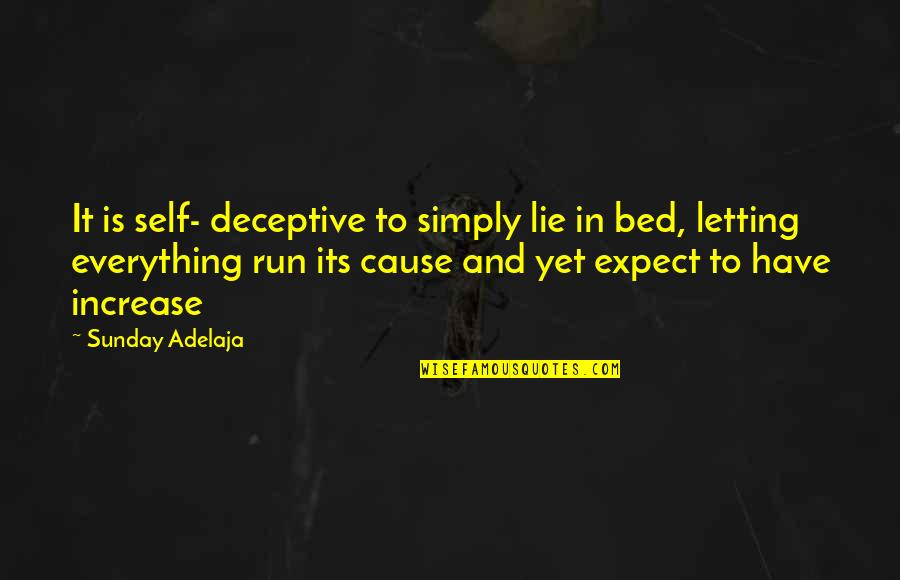 Interesse Sinonimo Quotes By Sunday Adelaja: It is self- deceptive to simply lie in